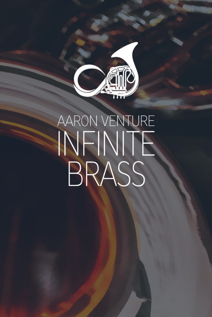 无限铜管音色 Aaron Venture Infinite Brass v1.6 KONTAKT PROPER-音浪网-音乐制作系统办公资源