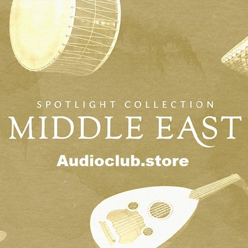 中东民族特色音源 Native Instruments Spotlight Collection Middle East v1.1.2 KONTAKT-音浪网-音乐制作系统办公资源